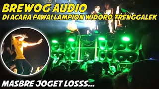 Brewog  Di Widoro Trenggalek  Masbre Joget Losss