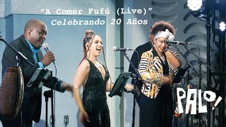 PALO! "A Comer Fufú (Live)" Musica Cubana Salsa Latin Jazz Funk