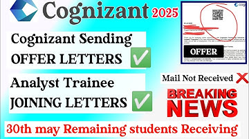 Cognizant Sending OFFER LETTERS 2025 | Sending JOINING LETTERS  to Analyst Trainee 2025