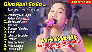 Diva Hani Ft Lembayung Music - SEANDAINYA AKU DAPAT BERTEMU - AKU KAU SAKITI || DANGDUT KOPLO VIRAL