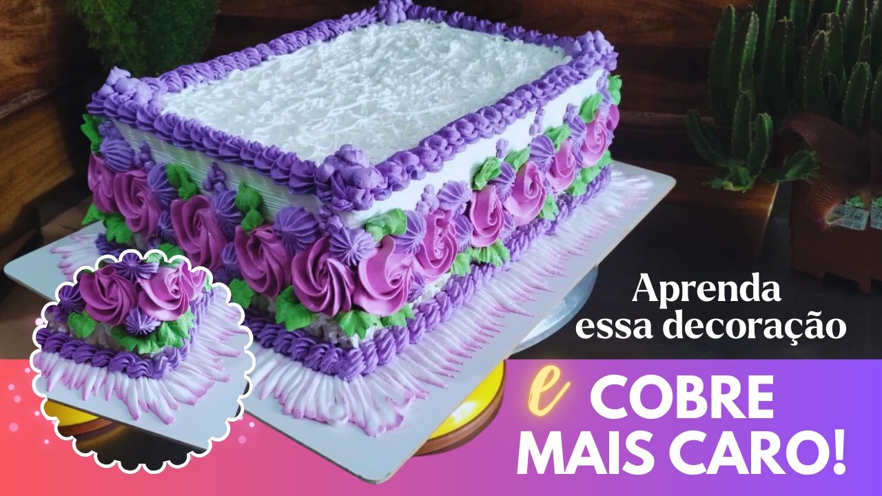 BOLO DE VITRINE com ROSAS DE CHANTILLY - Decoração fácil para fazer e vender mais