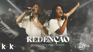 Redenção - Thayná Faker e Jessica Darling | Uns Aos Outros Vol. 1