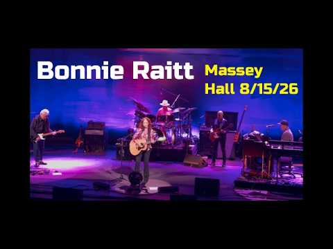 Bonnie Raitt - Tangled and Dark - Massey Hall Toronto 8-15-26