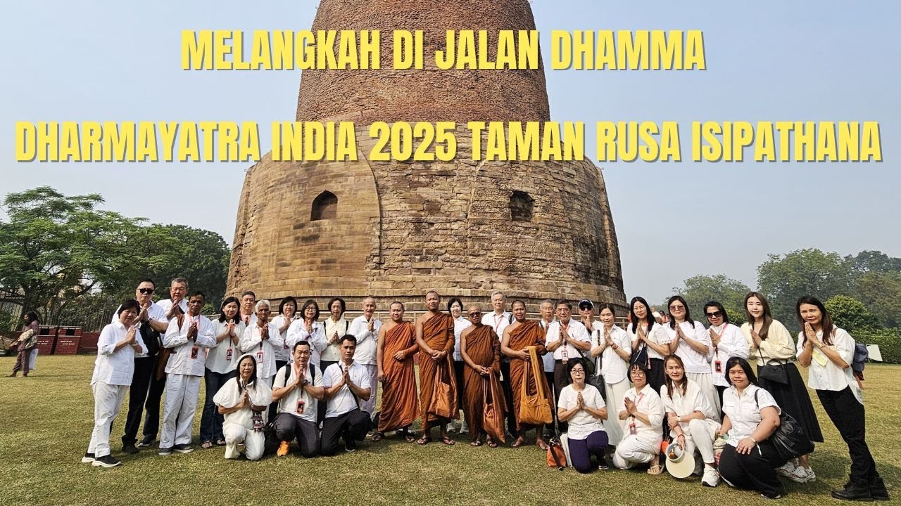 Melangkah di Jalan Dhamma, Dharmayatra India 2025 Taman Rusa Isipathana