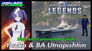 Yuuka & BA Utnapishtim World Of Warships Legends Guide