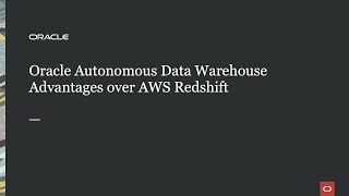 Oracle Autonomous Data Warehouse Advantages over AWS Redshift