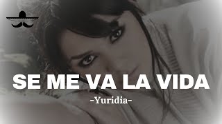 Watch Yuridia Se Me Va La Vida video