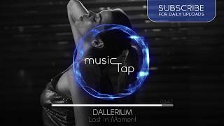 Dallerium - Lost In Moment