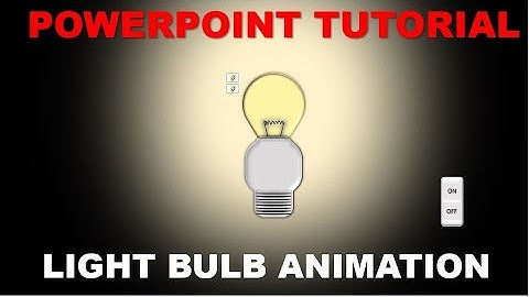 Powerpoint tutorial - animated light bulb with functioning light switch