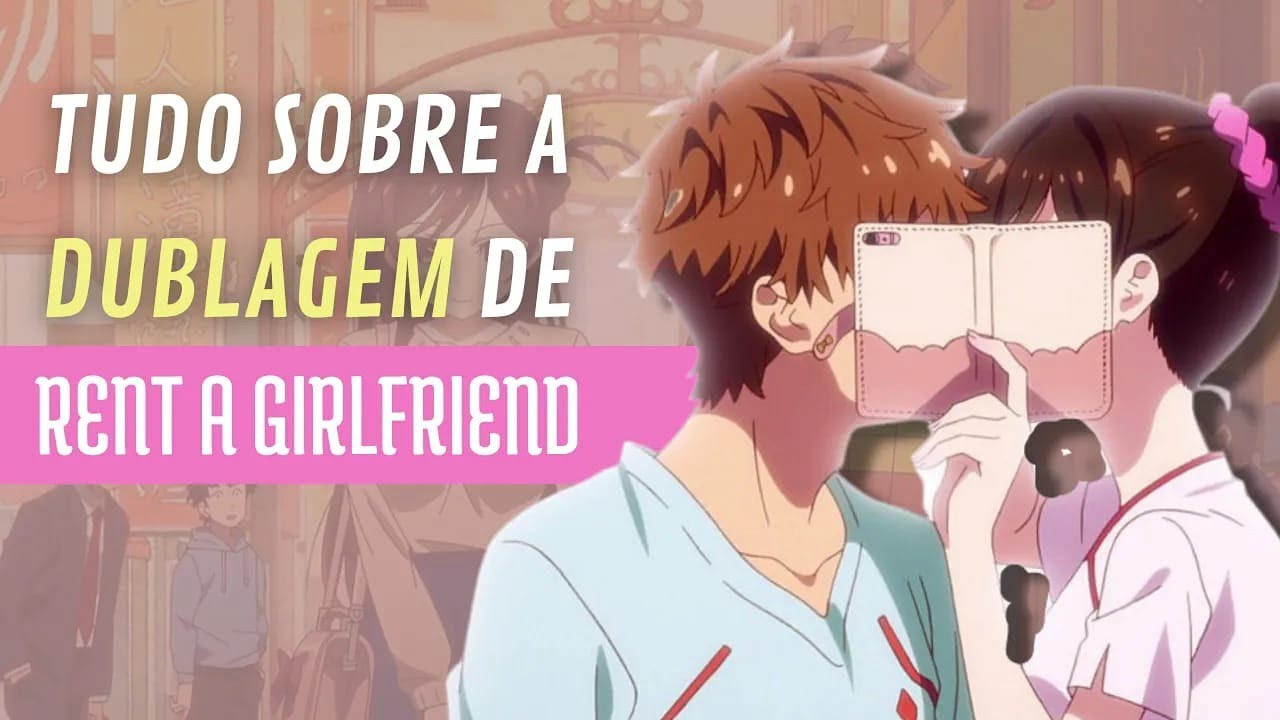 Rent-a-Girlfriend 1° Temporada Dublado| Elenco, Trechos Dublados e - Rent A Girlfriend Episode 1 English Dub
