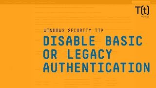 How to disable basic or legacy authentication to set up MFA in Office 365