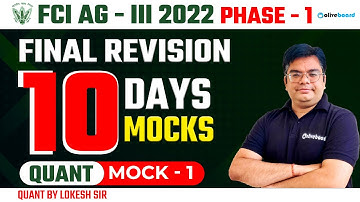 FCI AG 3 2022 | Quant Final Revision | 10 Days 10 Mocks | Mock - 1 | FCI AG 3 Quant Mock Test
