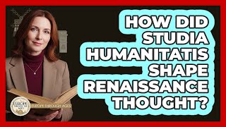 How Did Studia Humanitatis Shape Renaissance Thought