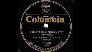 Couldn't Hear Nobody Pray - Fisk University Jubilee Singers