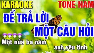 ĐỂ TRẢ LỜI MỘT CÂU HỎI Karaoke Nhạc Sống Tone Nam ( C#m ) - Tình Trần Karaoke