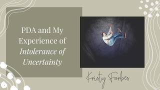 PDA and Intolerance of Uncertainty: Why Transitions Feel So Hard