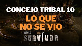 CONTENIDO EXCLUSIVO | Todo lo que no viste del décimo Concejo Tribal | Survivor México 2024