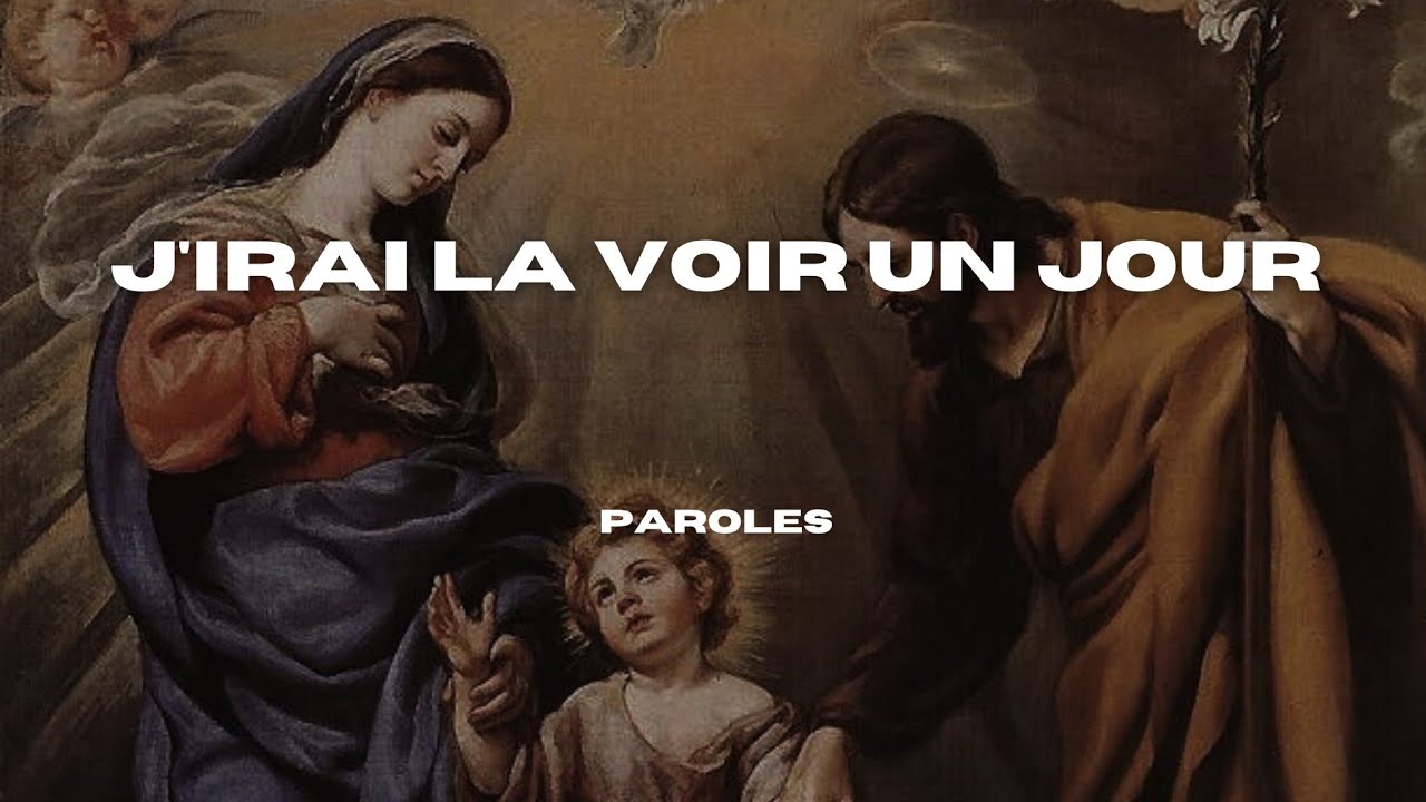 Les Chants de Marie - J'irai la voir un jour (Paroles) - YouTube