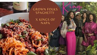 GROWN FOLKS SPAGHETTI X KINGS OF NAPA!!