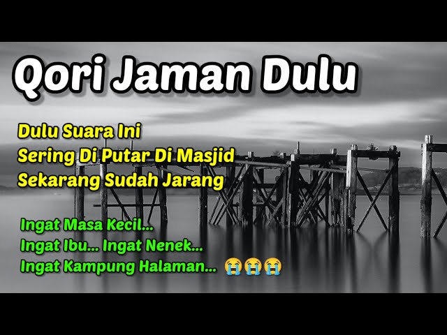 Qori Merdu Jaman Dulu 💞 Qori Legendaris Qori Jadul Sering Di Putar Di Masjid 💞 Qori Paling Di Cari 💞 class=