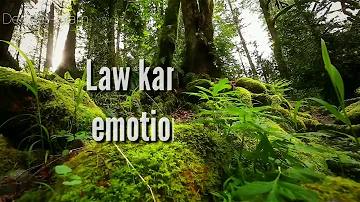 Law kana bainal emotional song