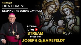 Upcoming Dies Domini Live Streaming Series with Bishop Hanefeldt