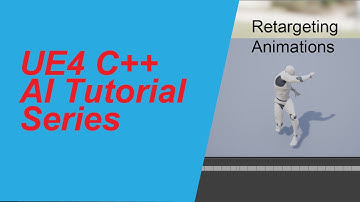 UE4 C++ AI Tutorial Series   Part 7 Retargeting Animations