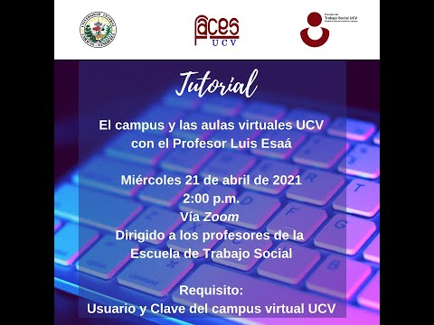 Primer tutorial El campus y las aulas virtuales UCV con Luis Esaá