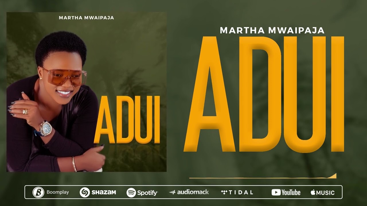 Download Martha Mwaipaja  - ADUI (Officia Audio)