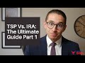 TSP Vs. IRA: The Ultimate Guide Part 1