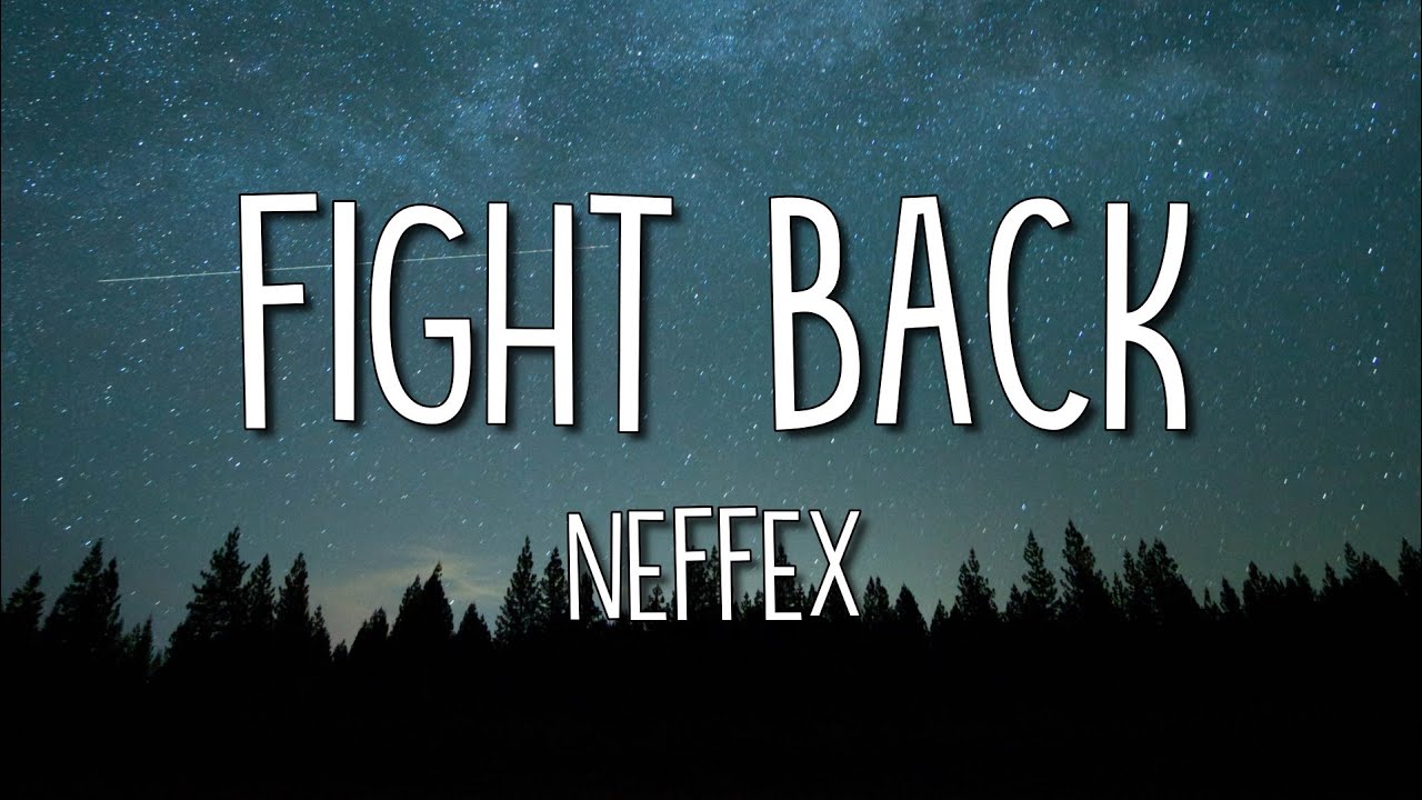 NEFFEX   Fight Back LyricsLyric Video