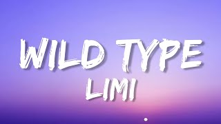 Download lagu WİLD TYPE - Limi (Lyrics)