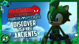 DISCOVER THE ANCIENTS - Marcus The Hedgehog Redemption OST