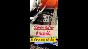 Cách lập trình và cắt dây cơ bản _chỉ cần hai phút là xong _ @mạnh cá chép.