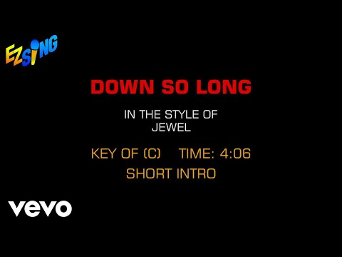 Jewel - Down So Long (Karaoke EZ Sing)