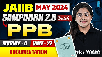 JAIIB PPB Module B Unit 27 | Documentation | JAIIB May 2024 | Principles and Practices of Banking