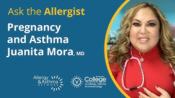 Pregnancy and Asthma