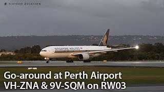 Go Around - Qantas Airways (VH-ZNA) and Singapore Airlines (9V-SQM) at Perth Airport.