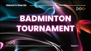 Times City | Park 11| Badminton Tournament | Intro Video