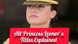 Princess Leonor’s Titles & Honours Explained | Spain’s Future Queen in Detail