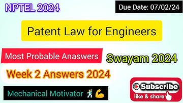 Patent Law for Engineers | Week 2 Quiz | Assignment 2 Solution | NPTEL | SWAYAM 2024