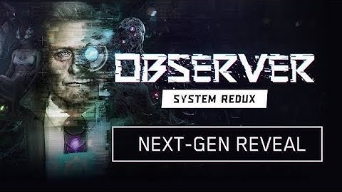 Observer: System Redux - Official Trailer | gamescom 2020