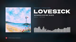 Schoolgoing Kids - Lovesick (Official Audio)