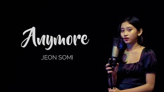 Anymore - Jeon Somi (Caithlyn Cover)