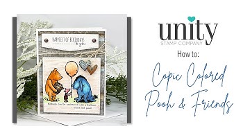 Unity Quick Tip: Copic Coloring Pooh & Friends