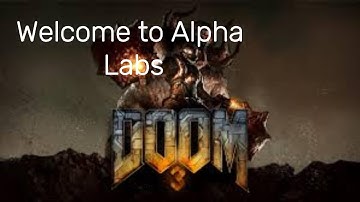 Welcome to Alpha Labs | Doom 3 BFG Edition | Episode 4