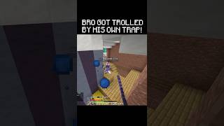 Bro Got TROLLED By His Own Trap 💀 #shorts #minecraft #bedwars #hypixel #fyp