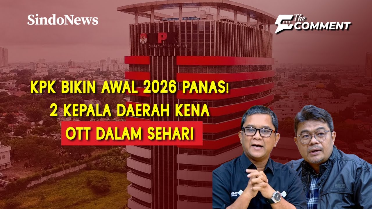 OTT Beruntun KPK Jaring Dua Kepala Daerah | The Comment | 20/01