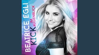Kick im Augenblick - Beatrice Egli