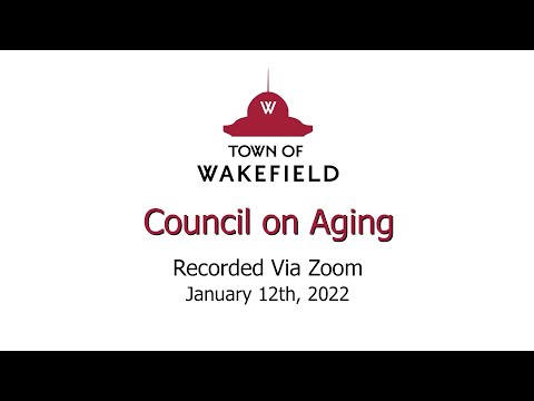 Wakefield Council on Aging Meeting - January 12, 2022